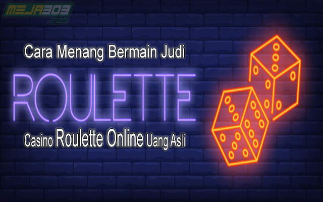 Cara Menang Roulette Online